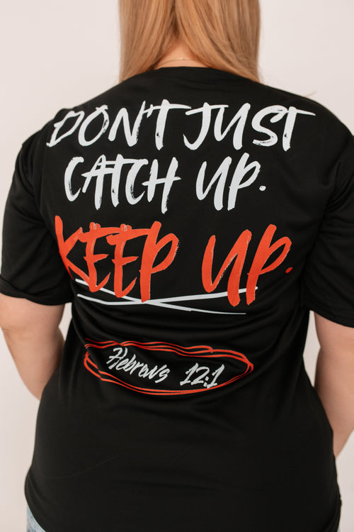 Keep Up Tee